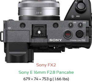 Sony FX2 with Sony E 16mm F2.8 Pancake Lens Size