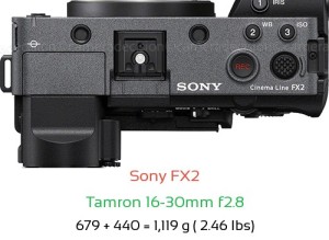 Sony FX2 with Tamron 16-30mm f2.8 Lens Size