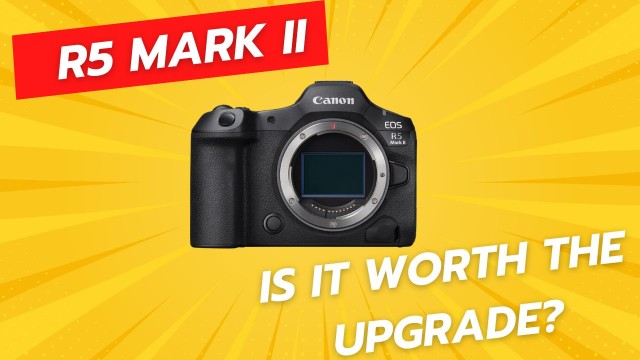 Is the Canon EOS R5 Mark II Worth Upgrading to for Bird and Wildlife Photography
