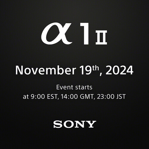 Sony A1 Mark II is coming on November 19th, 2024