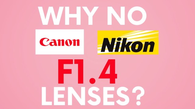 Why dont Canon and Nikon make F1.4 Lenses anymore