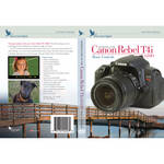 Blue Crane Digital DVD: Introduction to the Canon Rebel T4i/650D: Basic Controls for the Canon 650D
