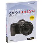 David D. Busch Canon EOS R5/R6 Guide to Digital Photography for the Canon R5