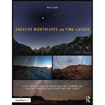 Focal Press Creative Nightscapes and Time-Lapses for the Panasonic 12-60mm F3.5-5.6
