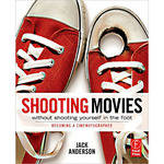 Focal Press Paperback: Shooting Movies Without Shooting Yourself in the Foot / Becoming a Cinematographer for the Canon EOS C70