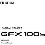 FUJIFILM Owner's Manual for GFX 100S Camera for the Fujifilm GFX 100 II