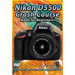 Michael the Maven DVD: Nikon D5500 Crash Course for the Nikon D5500