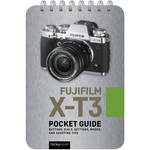 Rocky Nook Fujifilm X-T3: Pocket Guide for the Fujifilm X-T3