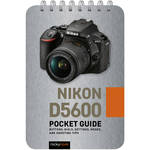 Rocky Nook Nikon D5600: Pocket Guide for the Nikon D5600