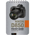 Rocky Nook Nikon D850: Pocket Guide for the Nikon D850
