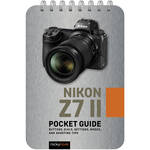 Rocky Nook Nikon Z7 II Pocket Guide for the Nikon Z7 II